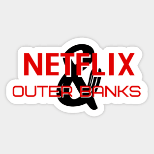 OUTER BANKS NETFLIX | POGUE LIFE | NETFLIX & OUTER BANKS Sticker